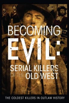 Becoming Evil: Serial Killers of the Old West